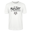 NÜSCHT FÜR SCHWACHE NERVEN-Unisex T-Shirt mit Berliner Schnauze - Weiß