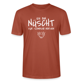 NÜSCHT FÜR SCHWACHE NERVEN-Unisex T-Shirt mit Berliner Schnauze - Terrakotta