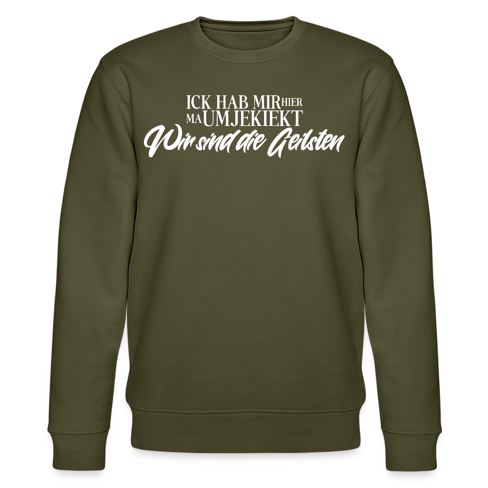Wir sind die Geilsten-Unisex Bio-Sweatshirt II - Khaki