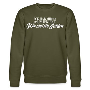 Wir sind die Geilsten-Unisex Bio-Sweatshirt II - Khaki