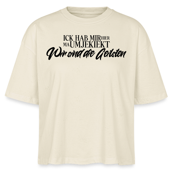 WIR SIND DIE GEILSTEN-Frauen Boxy Bio-T-Shirt - Weißgrau