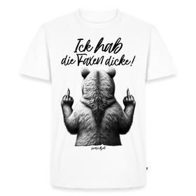 ICK HAB DIE FAXEN DICKE-Männer Premium BIO T-Shirt - Weiß
