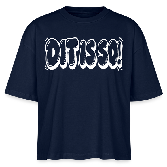Berlin Shirt-DIT IS SO!-Frauen Boxy Bio-T-Shirt mit Berliner Schnauze - Navy