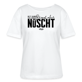 NETT KANN ICK OOCH-Rundhals Frauen Bio-T-Shirt - Weiß