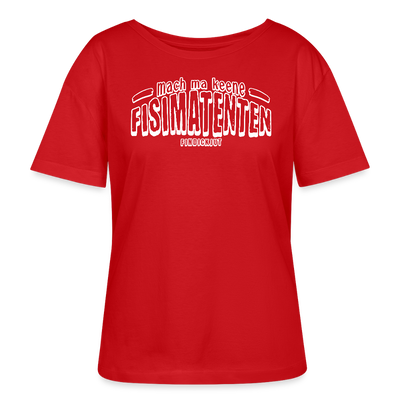 Berliner Spruch-FISIMATENTEN-Rundhals Frauen Bio-T-Shirt - Rot