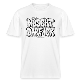 Berlin Shirt-NÜSCHT DARF ICK-RELAXED FIT Unisex Organic T-Shirt - Weiß