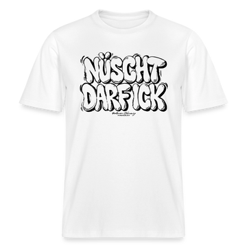 Berlin Shirt-NÜSCHT DARF ICK-RELAXED FIT Unisex Organic T-Shirt - Weiß