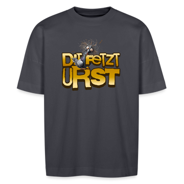 DIT FETZT URST - Unisex Oversize Bio-T-Shirt - Indigoblau