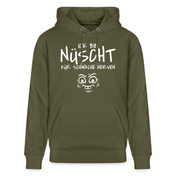 ICK BIN NÜSCHT FÜR SCHWACHE NERVEN-Unisex Bio-Hoodie - Khaki Grün