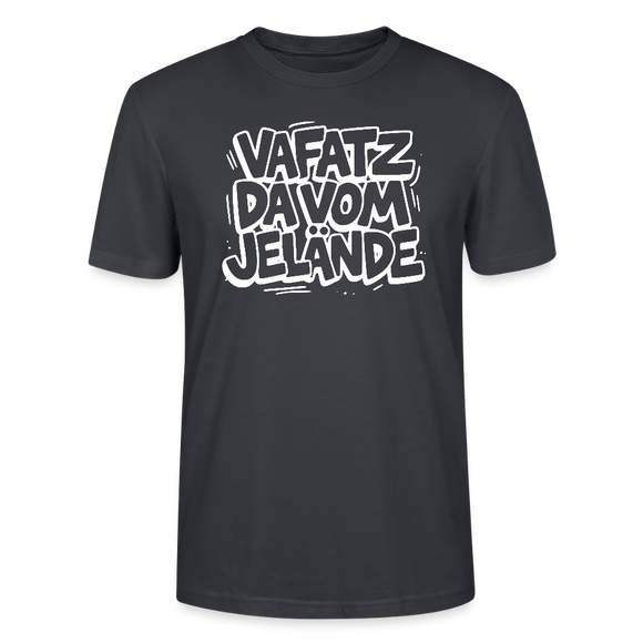 VAFATZ DA VOM JELÄNDE-Unisex T-Shirt Bio-Berliner Schnauze - Dunkles Graublau