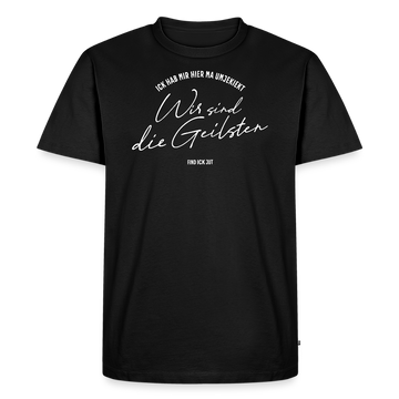 Berlin Shirt-WIR SIND DIE GEILSTEN-Männer Premium BIO T-Shirt II - Schwarz