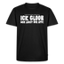 ICK GLOOB MIR LAUST DER AFFE-Männer Premium BIO T-Shirt - Schwarz