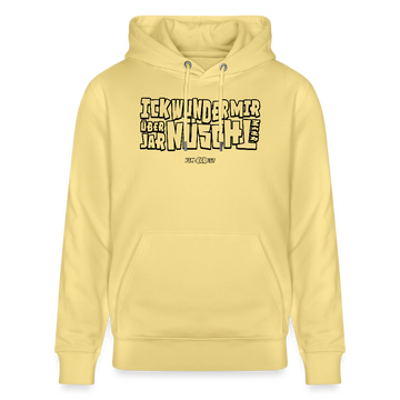 Berliner Spruch-ICK WUNDER MIR ÜBER JAR NÜSCHT MEHR-Unisex Bio-Hoodie - schwarzer Print auf Gelbem Hoodie