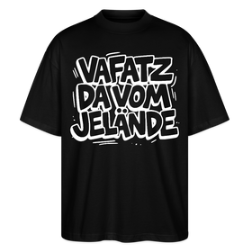 schwarzes Bio Baumwoll‑Oversize‑Shirt unisex mit Berlin Kultspruch Print in weiss „VAFATZ DA VOM JELÄNDE“