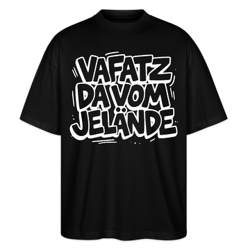 schwarzes Bio Baumwoll‑Oversize‑Shirt unisex mit Berlin Kultspruch Print in weiss „VAFATZ DA VOM JELÄNDE“
