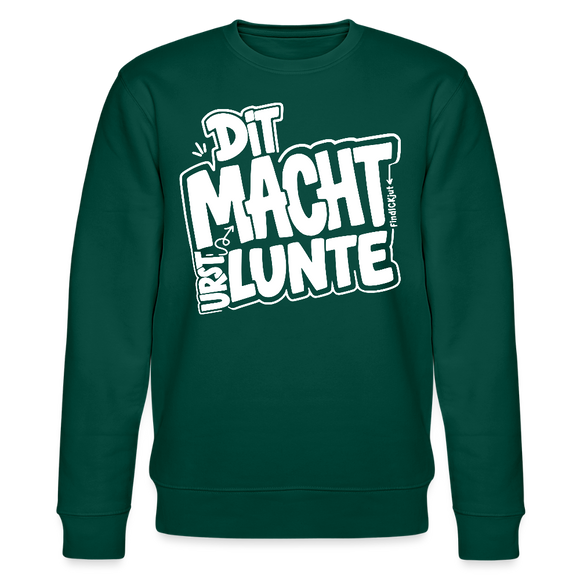 DIT MACH URST LUNTE-Unisex Bio-Sweatshirt-lustiger Spruch mit Berliner Schnauze - Forest