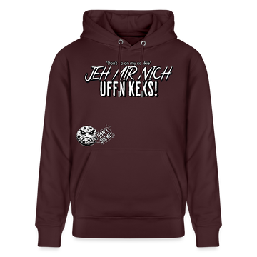JEH MIR NICH UFFN KEKS-Unisex Bio-Hoodie II - Maroon