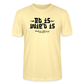 Berliner Schnauze trifft Berliner Gelassenheit-ET IS WIE'T IS-Unisex T-Shirt - Creme