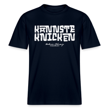 Berliner Schnauze Spruch-KANNSTE KNICKEN-RELAXED FIT Unisex Organic T-Shirt - Navy