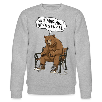 Berliner Bär und Spruch-JEH MIR NICH UFFN SENKEL-Unisex Bio-Sweatshirt - Grau meliert