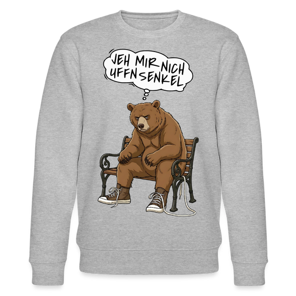 Berliner Bär und Spruch-JEH MIR NICH UFFN SENKEL-Unisex Bio-Sweatshirt - Grau meliert