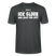 ICK GLOOB MIR LAUST DER AFFE-Unisex T-Shirt BIO II - Anthrazit