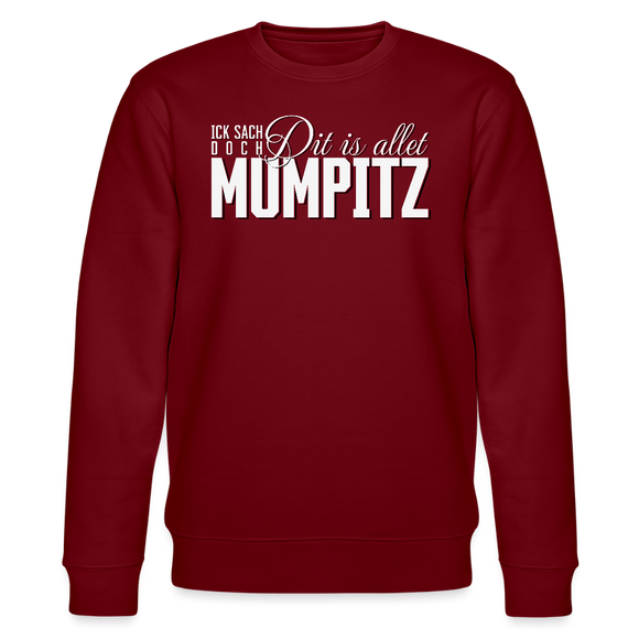 MUMPITZ-Unisex Bio-Sweatshirt - Burgunderrot