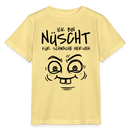 Berlin Shirt- NÜSCHT FÜR SCHWACHE NERVEN-Kinder T-Shirt - Gelb Viva 