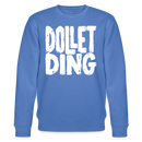 DOLLET DING-Unisex Bio-Sweatshirt - Blau