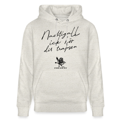 NACHTIGALL ICK HÖR DIR TRAPSEN-Unisex Bio-Hoodie - Beige meliert