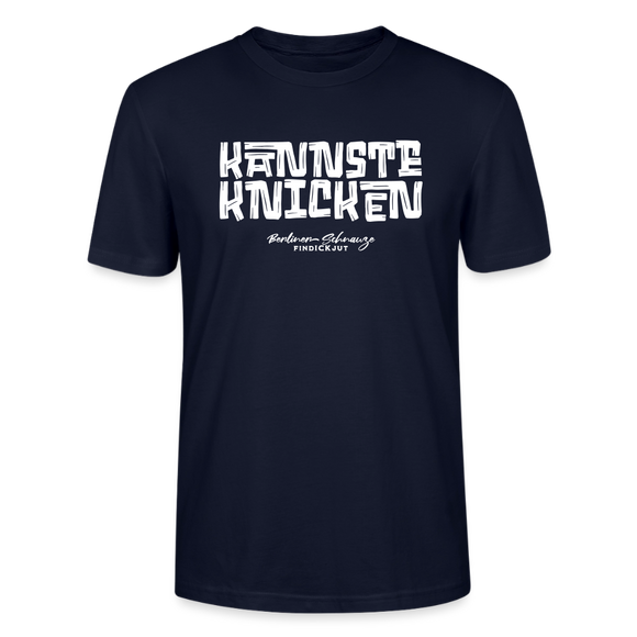 KANNSTE KNICKEN-Unisex T-Shirt  mit echt Berliner Schnauze - Navy