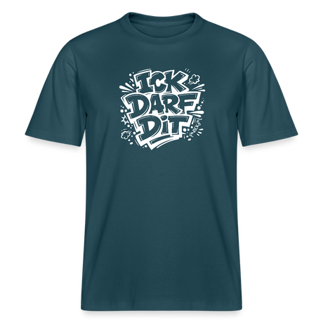 Berlin Shirt-ICK DARF DIT- RELAXED FIT Unisex Bio T-Shirt mit Berliner Spruch - Dunkles Petrol