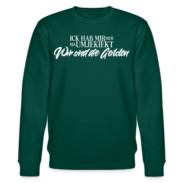 Wir sind die Geilsten-Unisex Bio-Sweatshirt II - Forest