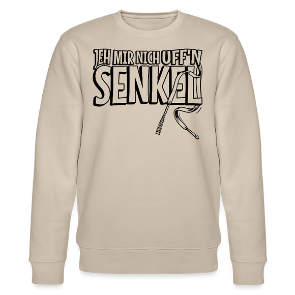 Beiger Unisex Pullover mit dem Aufdruck Original Berliner Spruch„JEH MIR NICH UFFN SENKEL“ in schwarzer Schrift, klassischer Rundhalsausschnitt aus Bio-Baumwolle.
