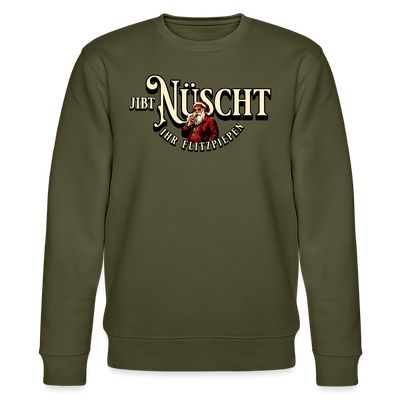 JIBT NÜSCHT IHR FLITZPIEPEN- Unisex Bio-Sweatshirt - Khaki