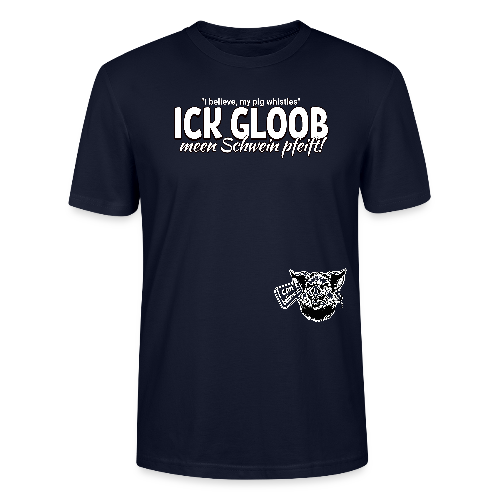ICK GLOOB MEEN SCHWEIN PFEIFT!-Unisex T-Shirt Bio II - Navy
