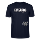 ICK GLOOB MEEN SCHWEIN PFEIFT!-Unisex T-Shirt Bio II - Navy