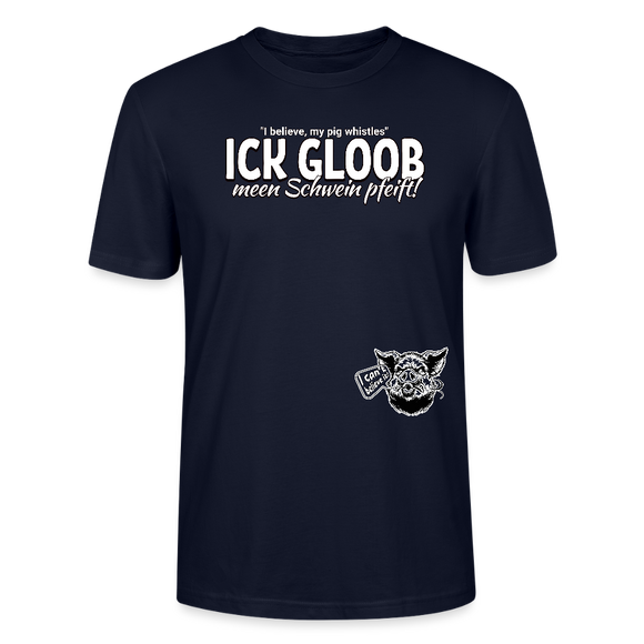 ICK GLOOB MEEN SCHWEIN PFEIFT!-Unisex T-Shirt Bio II - Navy