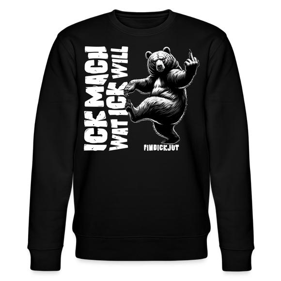 ICK MACH WAT ICK WILL-Unisex Bio-Sweatshirt - Schwarz