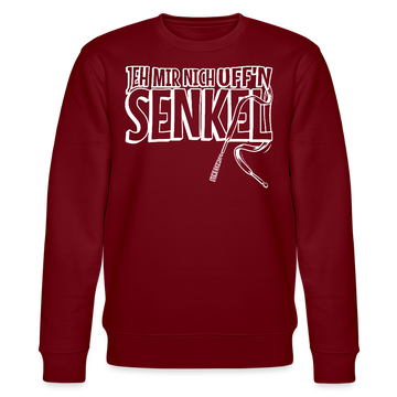 JEH MIR NICH UFFN SENKEL-Unisex Bio-Sweatshirt II - Burgunderrot