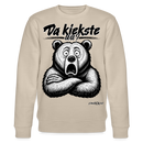 Da kiekste, wa?-Unisex Bio-Sweatshirt - Beige