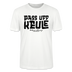 PASS UFF KEULE-Unisex T-Shirt mit Berliner Schnauze - Weiß