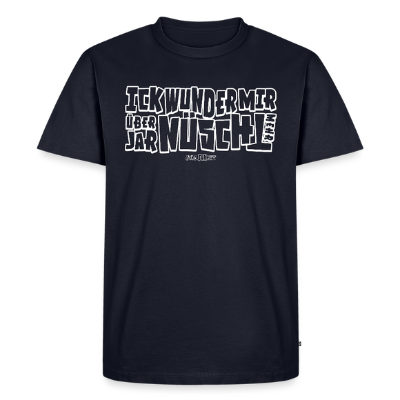 Berliner Spruch-ICK WUNDER MIR-Männer Premium BIO T-Shirt - Navy