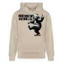 ICK MACH WAT ICK WILL-Unisex Bio-Hoodie IV - Beige