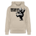 ICK MACH WAT ICK WILL-Unisex Bio-Hoodie IV - Beige