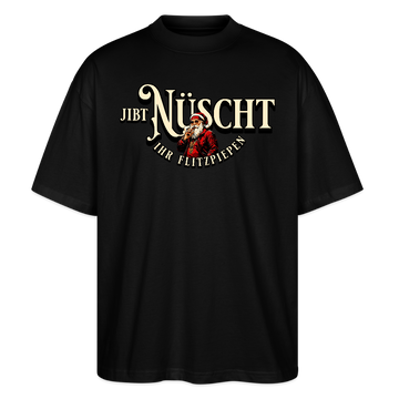 Schwarzes Oversized fit Weihnachts T‑Shirt mit Berliner Schnauze Weihnachtsmann‑Print „Jibt Nüscht ihr Flitzpiepen“ auf der Brust,Unisex 