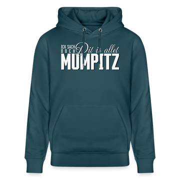 MUMPITZ-Unisex Bio-Hoodie-dunkel - Dunkles Petrol