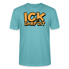 ICK DARF DIT - Unisex T-Shirt BIO - Pastelltürkis