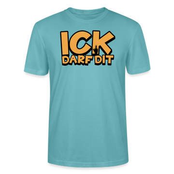 ICK DARF DIT - Unisex T-Shirt BIO - Pastelltürkis