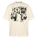 Berlin Souvenir-DIT IS SO!-Oversized Unisex Bio T-Shirt mit Berliner Bär - Natur